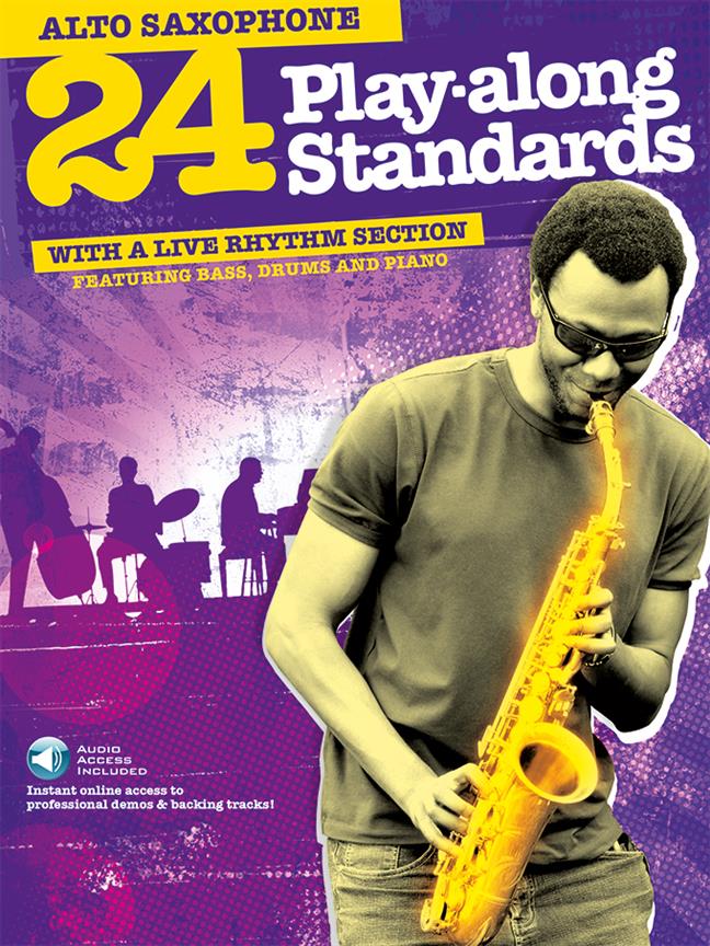 24 Play-along Standards - Alto Sax Music Book with Downloadable MP3s