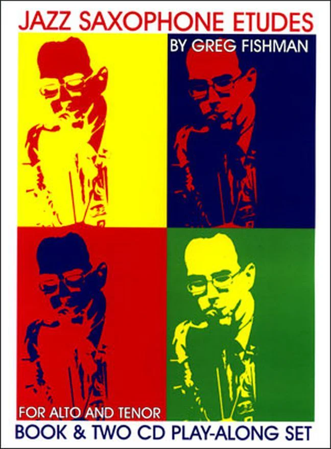 Greg Fishman: Jazz Saxophone Etudes. Book & CDs: Vol 1