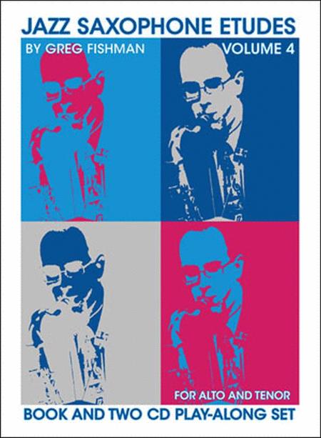 Greg Fishman: Jazz Saxophone Etudes. Book & CDs: Vol 4