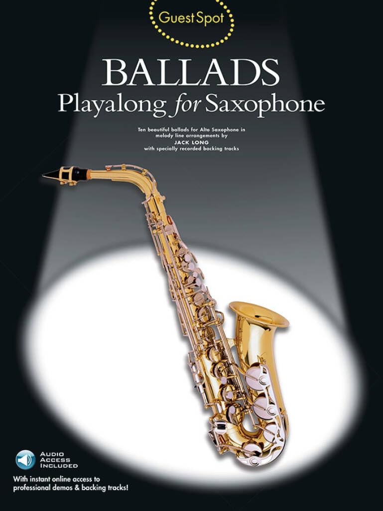 Guest Spot: Ballads Playalong For Alto Saxophone