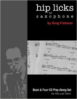 Hip Licks for Saxophone - Greg Fishman (BK/4CDs)