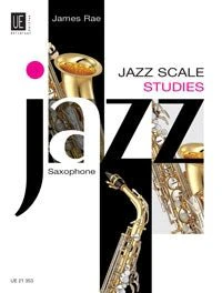 Jazz Scale Studies Saxophone: James Rae