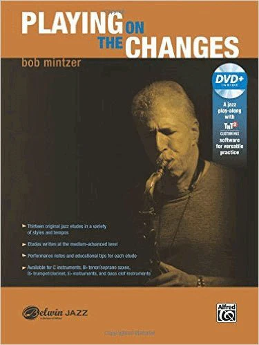 Playing on the Changes - Bob Mintzer
