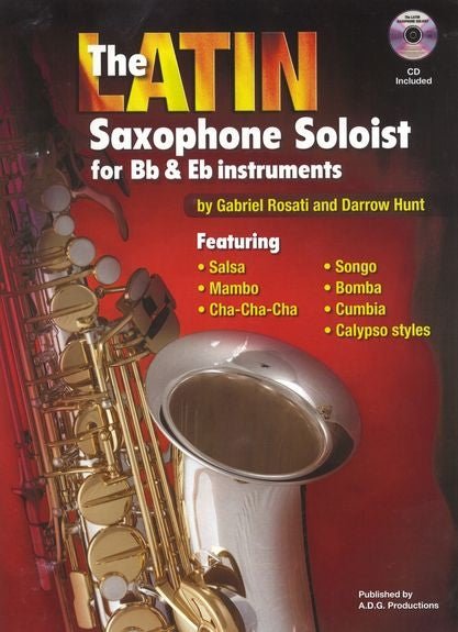 The Latin saxophone Soloist (Bb & Eb)